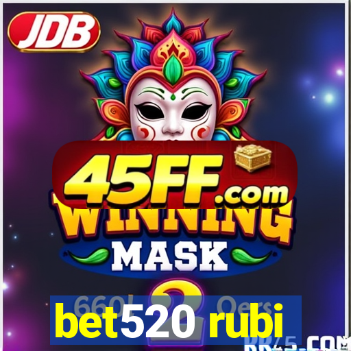 bet520 rubi